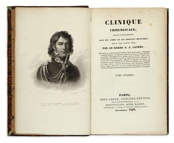 LARREY, DOMINIQUE-JEAN. Clinique Chirurgicale, exercée . . . depuis 1792 jusquen 1829.  Vols. 1-3 and atlas.  1829[-30].